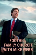 Foothill Family Church with Mike Webb