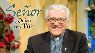 Señor, ¿quién eres tú?