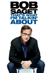 Bob Saget: That's What I'm Talkin' About