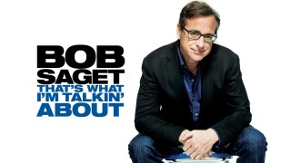 Bob Saget: That's What I'm Talkin' About