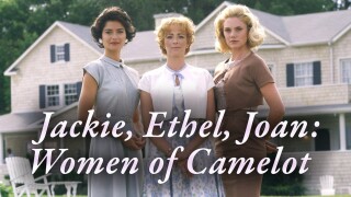 Jackie, Ethel, Joan: Women of Camelot