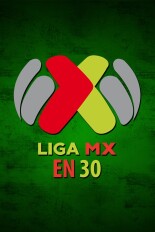 Liga MX en 30