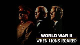 World War II: When Lions Roared