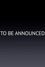 To Be Announced