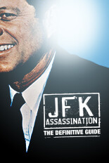 JFK Assassination: The Definitive Guide