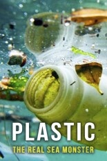 Plastic: the Real Sea Monster