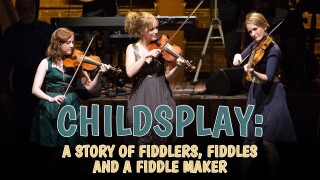 Childsplay: A Story of Fiddlers, Fiddles and a Fiddle Maker