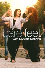 Bare Feet With Mickela Mallozzi