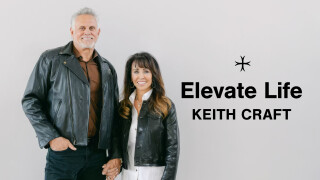 Elevate Life with Keith Craft