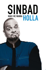 Sinbad: Make Me Wanna Holla