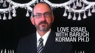 Love Israel with Baruch Korman PH.D