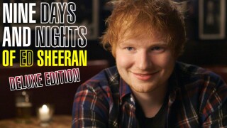 Nine Days and Nights of Ed Sheeran: Deluxe Edition