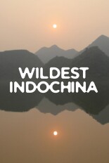 Wildest Indochina