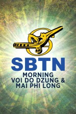 SBTN Morning voi Do Dzung & Mai Phi Long