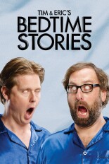 Tim & Eric's Bedtime Stories