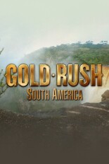 Gold Rush: South America