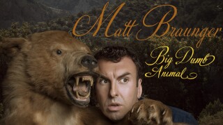 Matt Braunger: Big, Dumb Animal