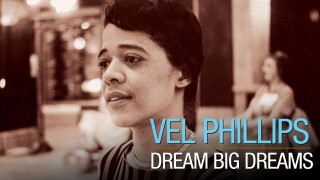 Vel Phillips: Dream Big Dreams