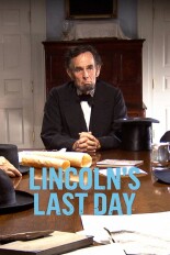 Lincoln's Last Day