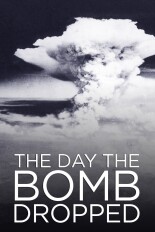 The Day the Bomb Dropped