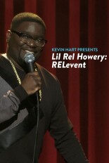 Kevin Hart Presents: Lil Rel Howery: Relevent