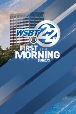 WSBT 22 First in the Morning Sunday