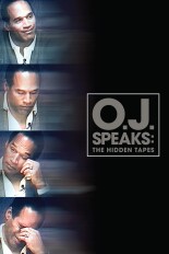 O.J. Speaks: The Hidden Tapes