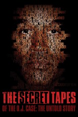 The Secret Tapes of the O.J. Case: The Untold Story