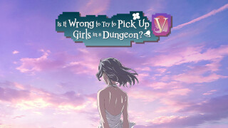 Is It Wrong to Try to Pick Up Girls in a Dungeon?