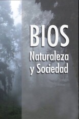 Bios: Naturaleza y sociedad