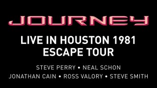 Journey: Live in Houston 1981, The Escape Tour