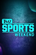 TMZ Sports Weekend