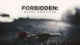 Forbidden: Dying for Love