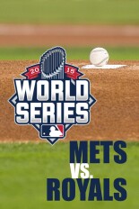 The 2015 World Series: Mets vs. Royals