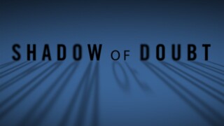 Shadow of Doubt