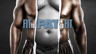 Fit to Fat to Fit