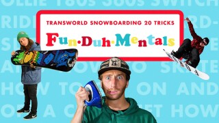 Transworld SNOWboarding: 20 Tricks - FunDuhMentals