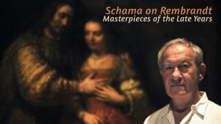 Schama on Rembrandt: Masterpieces of the Late Years