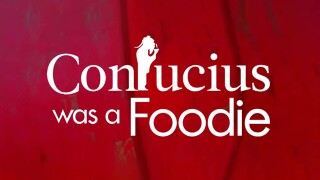 Confucius Was a Foodie