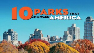 10 Parks That Changed America