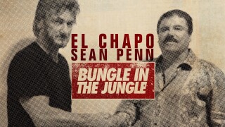 El Chapo & Sean Penn: Bungle in the Jungle