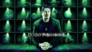 Deadly Possessions