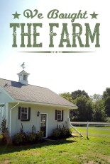 We Bought the Farm