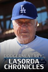 Dodgermentary: Lasorda Chronicles