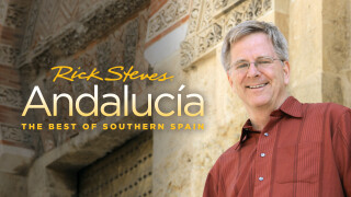 Rick Steves Special: Andalucia: The Best of Southern Spain