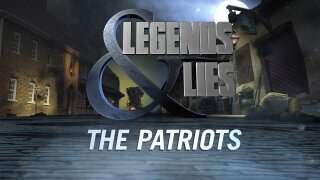 Legends & Lies: The Patriots