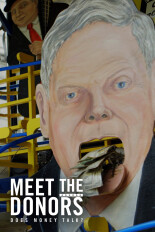 Meet the Donors: Does Money Talk?