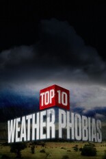 Top Ten Weather Phobias