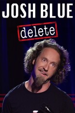 Josh Blue: Delete