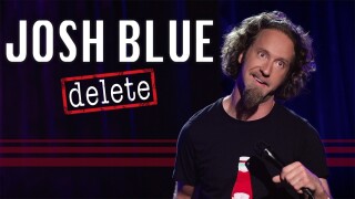 Josh Blue: Delete